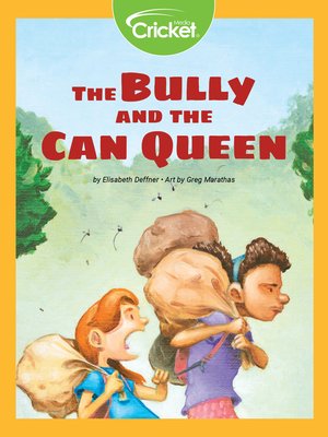 cover image of The Bully and the Can Queen